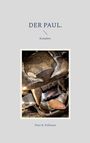Peter R. Pollmann: Der Paul., Buch