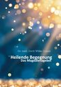 Dorit Wilke-Lopez: Heilende Begegnung, Buch