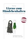 Petra Frey: Lizenz zum Händchenhalten, Buch