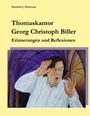 : Thomaskantor Georg Christoph Biller, Buch