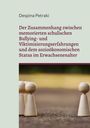 Despina Petraki: Der Zusammenhang zwischen memorierten schulischen Bullying- und Viktimisierungserfahrungen und dem sozioökonomischen Status im Erwachsenenalter, Buch
