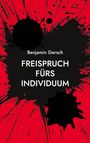 Benjamin Gersch: Freispruch fürs Individuum, Buch