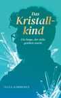 Julia Kimmerle: Das Kristallkind, Buch