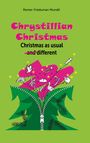 Renier-Fréduman Mundil: Chrystillian Christmas, Buch