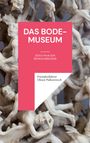 Fremdenführer Oktan Palkowitsch: Das Bode-Museum, Buch