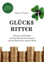 Dieter T. Fuchs: Glücksritter, Buch
