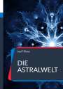Joel Tiffany: Die Astralwelt, Buch