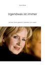 Karin Brose: Irgendwas ist immer, Buch