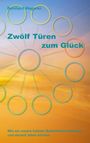 Reinhard Wagener: Zwölf Türen zum Glück, Buch