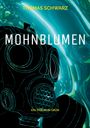 Thomas Schwarz: Mohnblumen, Buch