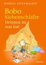 Markus Osterwalder: Bobo Siebenschläfer: Drinnen ist was los!, Buch