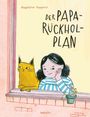 Magdalena Huppertz: Der Papa-Rückhol-Plan, Buch