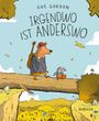 Gus Gordon: Irgendwo ist Anderswo, Buch