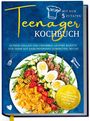 Maja Rehnsberg: Teenager Kochbuch mit nur 5 Zutaten: Extrem chillige und unnormal leckere Rezepte für Teens auf ganz entspannt zubereiten, no cap - inkl. Pausensnacks, Partyfood, gratis PDF u.v.m., Buch