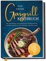 "Das große Gasgrill Kochbuch" steht oben. Darunter ein Teller mit saftigem Steak, Spargel und Tomaten.