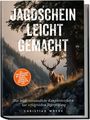 Buchtitel: "Jagdschein leicht gemacht". Ein Hirsch steht in einer bewaldeten Landschaft. Autor: Christian Wrede.