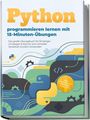 Titel: "Python programmieren lernen mit 15-Minuten-Übungen". Illustrative bunte Grafik mit Zahnrädern und Python-Symbolen.