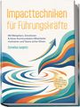 "Impacttechniken für Führungskräfte" in orange. Illustration: Bunte, dynamische Linien vor weißem Hintergrund.