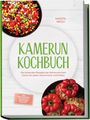 „Kamerun Kochbuch“: Rezepte der kamerunischen Küche. Illustration mit farbenfrohem Salat und gefüllten Paprikaschoten.