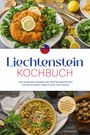 "Liechtenstein Kochbuch. Die leckersten Rezepte für jeden Geschmack. Oben paniertes Schnitzel, unten Spätzle mit Pilzen."