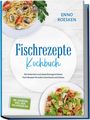 "Fischrezepte Kochbuch" und "ENNO ROESKEN". Oben Spaghetti mit Muscheln, unten ein Salat mit Lachs und Croutons.