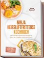 "Ninja Heißluftfritteuse Kochbuch" von Mara Reinert; vegetarische Rezepte, knusprig und fettarm. Foto: Gefüllte Kürbisse und Auflauf.