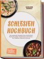 "Schlesien Kochbuch" in großer Schrift. Darunter Fotos von cremigem und herzhaftem Essen in dunklen Schalen.