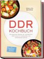 DDR KOCHBUCH: Rezepte der nostalgischen DDR Küche. Zwei Teller mit Gerichten, z.B. gefülltem Kohl und buntem Pfannengericht.
