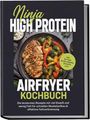 Titel: "Ninja High Protein Airfryer Kochbuch". Bild: Gegrilltes Hähnchen, Gemüse. Text: Rezepte mit viel Eiweiß, wenig Fett.