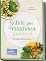 Titel: "Salate zum Mitnehmen Kochbuch" von Benthe Deichmann. Bilder von Salaten mit frischen Zutaten wie Pasta und Gemüse.