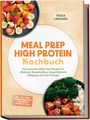 "Meal Prep High Protein Kochbuch" mit Bildern von Obst und einer Bowl mit Brokkoli, Reis und Hähnchen. Inkl. Ernährungsplan.