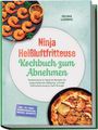 "Ninja Heißluftfritteuse Kochbuch zum Abnehmen" von Selina Ludwig. Bild: Garnelen und Apfelkuchen auf Tellern.