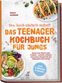 „Bro, koch einfach selbst! DAS TEENAGER KOCHBUCH FÜR JUNGS“ – bunte Gemüsesalate und Tacos, Logo mit „inkl. 5 Bonus E-Books“.