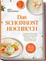 „Mila Van Linteln: Das Schonkost Kochbuch.“ Teller mit Reis und Gemüse, zwei Schüsseln mit Speisen.