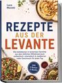 "Rezepte aus der Levante" von Luca Moretti. Bunte orientalische Speisen, darunter Hummus und Taboulé, mit Gewürzen.