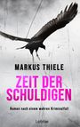 Markus Thiele: Zeit der Schuldigen, Buch