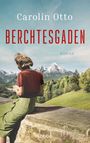 Carolin Otto: Berchtesgaden, Buch