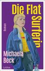 Michaela Beck: Die Flat-Surferin, Buch