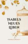 Kornelia Diedrich: Isabels Neues Leben, Buch