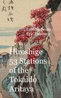 Cristina Berna: Hiroshige 53 Stations of the Tokaido Aritaya, Buch