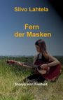 Silvo Lahtela: Fern der Masken, Buch