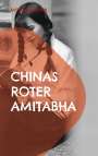 Mathias Bellmann: Chinas roter Amitabha, Buch