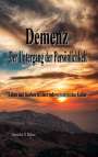 Veerendra H. Bühner: Demenz - Der Untergang der Persönlichkeit, Buch