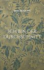 Emilia Haase: Ich bin der Durchschnitt, Buch