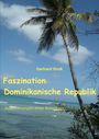 Gerhard Gross: Faszination Dominikanische Republik, Buch
