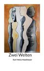 Karl-Heinz Haselmeyer: Zwei Welten, Buch