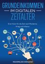 Maximilian Weigand: Grundeinkommen im digitalen Zeitalter, Buch