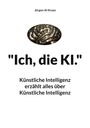 Jürgen AI Kraaz: "Ich, die KI.", Buch
