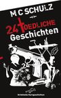M C Schulz: 24 Toedliche Geschichten, Buch