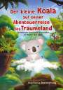 Stephanie Sternsprung: Der kleine Koala auf seiner Abenteuerreise ins Träumeland, Buch